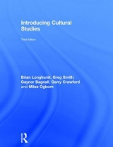 Introducing Cultural Studies - Longhurst, Brian; Smith, Greg; Bagnall, Gaynor; Crawford, Garry; Ogborn, Miles