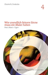 Wie unendlich feinere Sinne muss ein Maler haben - Christof L. Diedrichs