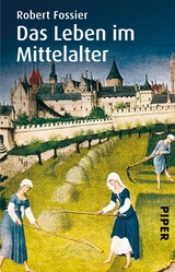Das Leben im Mittelalter -  Robert Fossier