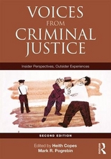 Voices from Criminal Justice - Copes, Heith; Pogrebin, Mark