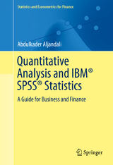 Quantitative Analysis and IBM® SPSS® Statistics - Abdulkader Aljandali