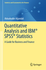 Quantitative Analysis and IBM® SPSS® Statistics - Abdulkader Aljandali