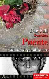 Der Fall Dorothea Puente - Christian Lunzer, Peter Hiess