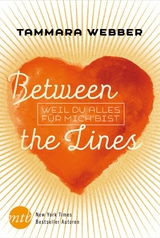 Between the Lines: Weil du alles für mich bist - Tammara Webber