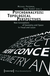 Psychoanalysis: Topological Perspectives - 