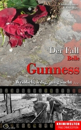 Der Fall Belle Gunness - Christian Lunzer, Peter Hiess