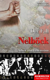Der Fall Nelböck - Christian Lunzer, Henner Kotte