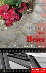 Der Fall Grete Beier - Christian Lunzer, Peter Hiess