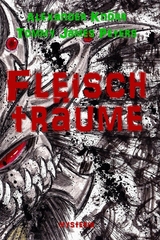 Fleischtr&auml;ume - Alexander Kn&ouml;rr, Tommy James Peters