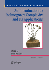 An Introduction to Kolmogorov Complexity and Its Applications - Ming Li, Paul Vit&aacute;nyi