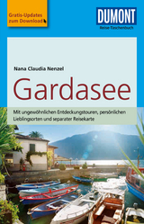 DuMont Reise-Taschenbuch Reisef&uuml;hrer Gardasee - Nana Claudia Nenzel