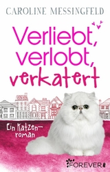 Verliebt, verlobt, verkatert - Caroline Messingfeld