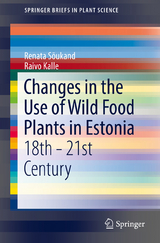 Changes in the Use of Wild Food Plants in Estonia - Renata S&otilde;ukand, Raivo Kalle