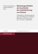 Missionsgeschichte als Geschichte der Globalisierung von Wissen - 