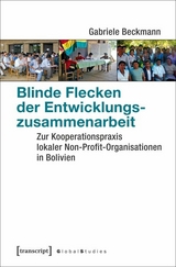 Blinde Flecken der Entwicklungszusammenarbeit -  Gabriele Beckmann