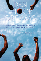 Desi Hoop Dreams -  Stanley I. Thangaraj