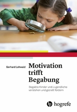Motivation trifft Begabung - Gerhard Lehwald