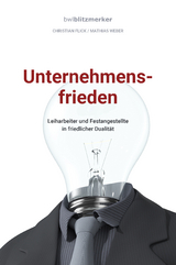 bwlBlitzmerker: Unternehmensfrieden - Christian Flick, Mathias Weber