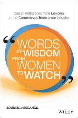 Words of Wisdom from Women to Watch -  Business Insurance