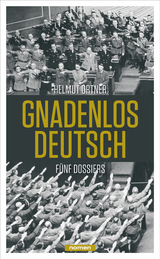 Gnadenlos Deutsch - Helmut Ortner
