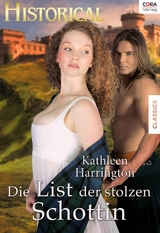 Die List der stolzen Schottin - Kathleen Harrington