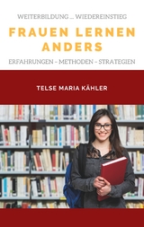 Frauen lernen anders - Telse Maria K&auml;hler