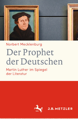 Der Prophet der Deutschen - Norbert Mecklenburg