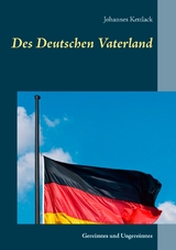 Des Deutschen Vaterland - Johannes Kettlack