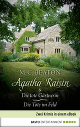 Agatha Raisin & Die tote G&auml;rtnerin / Die Tote im Feld -  M. C. Beaton
