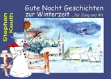 Gute Nacht Geschichten zur Winterzeit - Stephan Keuth