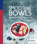 Smoothie Bowls - Alison Lewis