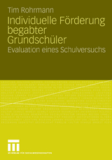 Individuelle F&ouml;rderung begabter Grundsch&uuml;ler - Tim Rohrmann
