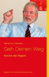 Geh Deinen Weg - Werner R.C. Heinecke