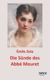 Die S&uuml;nde des Abb&eacute; Mouret - &Eacute;mile Zola