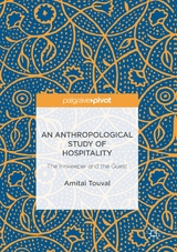 An Anthropological Study of Hospitality - Amitai Touval