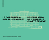 Le Corbusier & Pierre Jeanneret - Restauration de l'Immeuble Clarté, Genève - 