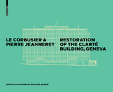 Le Corbusier & Pierre Jeanneret - Restoration of the Clarté Building, Geneva - 