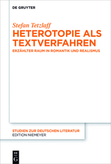 Heterotopie als Textverfahren - Stefan Tetzlaff