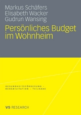 Pers&ouml;nliches Budget im Wohnheim - Markus Sch&auml;fers, Elisabeth Wacker, Gudrun Wansing