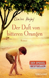 Der Duft von bitteren Orangen - Claire Hajaj