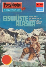 Perry Rhodan 759: Eiswüste Alaska -  Kurt Mahr