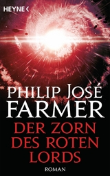 Der Zorn des Roten Lords - Philip Jos&eacute; Farmer