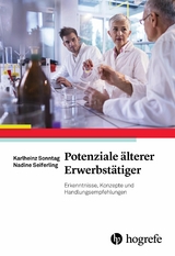 Potenziale &auml;lterer Erwerbst&auml;tiger - Karlheinz Sonntag, Nadine Seiferling