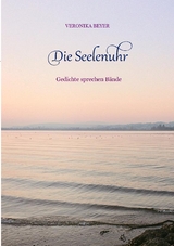 Die Seelenuhr - Veronika Beyer