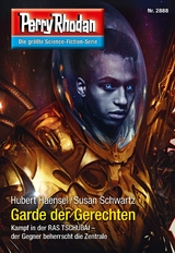 Perry Rhodan 2888: Garde der Gerechten - Hubert Haensel, Susan Schwartz