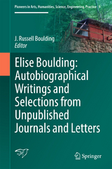 Elise Boulding: Autobiographical Writings and Selections from Unpublished Journals and Letters - 