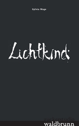Lichtkind - Sylvia Wage