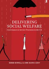 Delivering Social Welfare - Derek Birrell, Ann Marie Gray