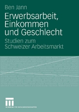 Erwerbsarbeit, Einkommen und Geschlecht - Ben Jann