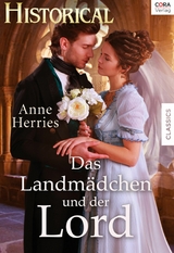 Das Landmädchen und der Lord - Anne Herries